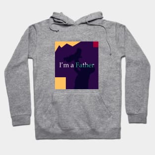 Im a father,is dad Hoodie